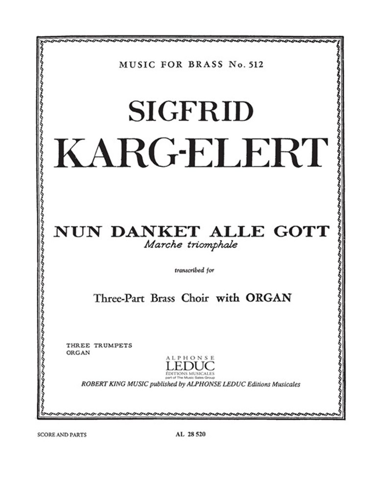 Sigfrid Karg-Elert: Nun danket alle Gott